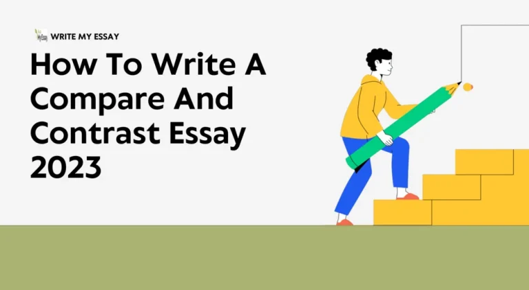 How To Write a Compare and Contrast Essay 2023