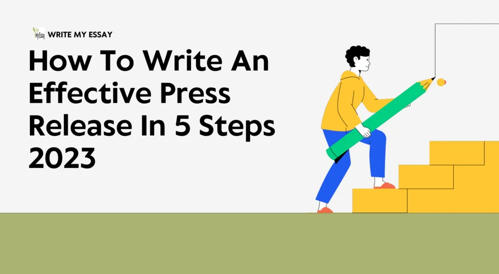 How To Write An Effective Press Release In 5 Steps 2023